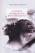 Libro Taormina. Storia di una reincarnazione Mariateresa Fiumanò
