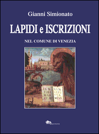 Lapidi e iscrizioni nel comune di Venezia Scarica PDF EPUB
