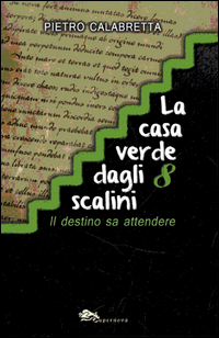 La casa verde dagli 8 scalini Scarica PDF EPUB
