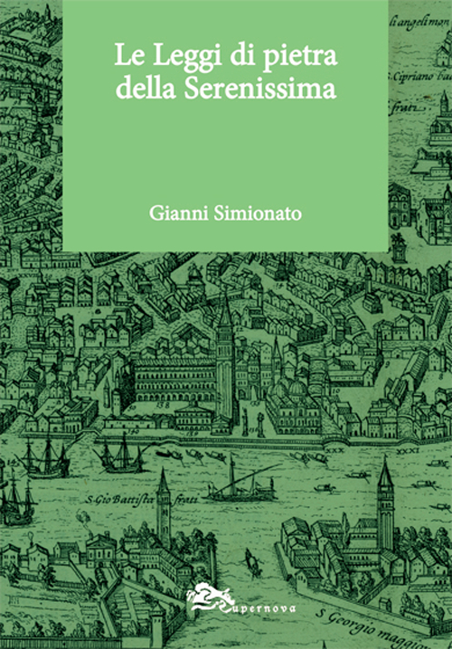 Le leggi di pietra della Serenissima Scarica PDF EPUB
