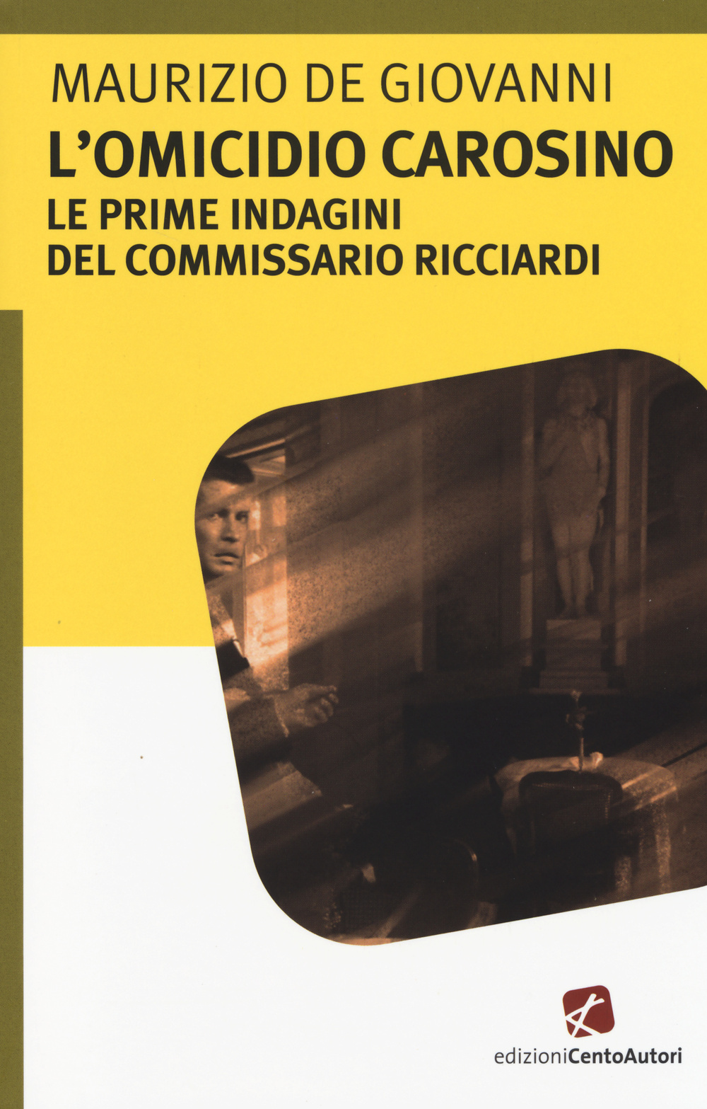 L' omicidio Carosino. Le prime indagini del commissario Ricciardi