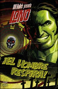 100 bullets presenta: El hombre respira! Lono. Vol. 1 Scarica PDF EPUB
