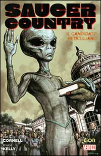 Il candidato reticuliano. Saucer country. Vol. 2 Scarica PDF EPUB
