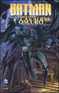 Batman: alla scoperta del cavaliere oscuro. Vol. 1 Scarica PDF EPUB
