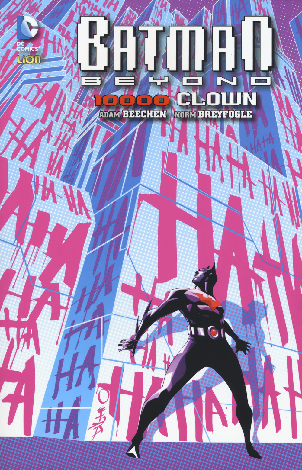 10.000 clown. Batman beyond. Vol. 4 Scarica PDF EPUB
