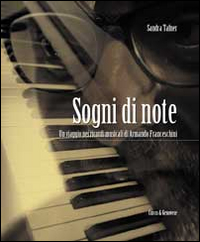 Sogni di note. Un viaggio nei ricordi musicali di Armando Franceschini Scarica PDF EPUB
