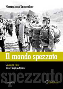 Il mondo spezzato. L'Austria Felix muore sugli altipiani Scarica PDF EPUB
