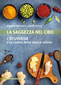 La saggezza nel cibo. L'ayurveda e la cucina delle nostre nonne Scarica PDF EPUB
