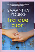 Libro Tra due cuori Samantha Young