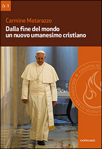 Dalla fine del mondo un nuovo umanesimo cristiano Scarica PDF EPUB
