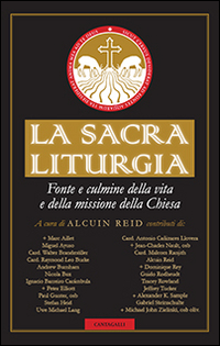 Image of La sacra liturgia. Fonte e culmine della vita e della missione della Chiesa