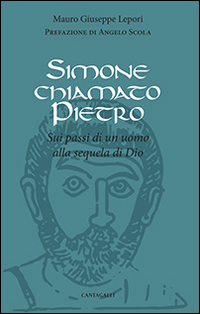 Simone chiamato Pietro. Sui passi di un uomo alla sequela di Dio Scarica PDF EPUB
