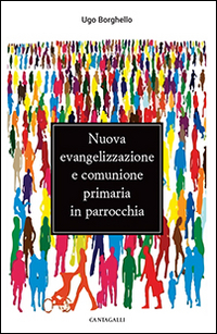 Nuova evangelizzazione e comunione primaria in parrocchia Scarica PDF EPUB
