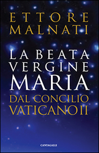 La beata Vergine Maria dal Concilio Vaticano II Scarica PDF EPUB
