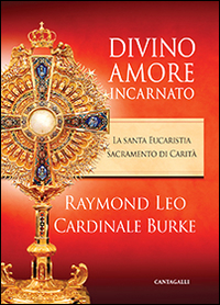 Divino amore incarnato. La Santa Eucaristia sacramento di Carità Scarica PDF EPUB
