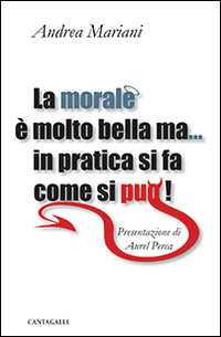 La morale è molto bella ma... in pratica si fa come si può! Scarica PDF EPUB
