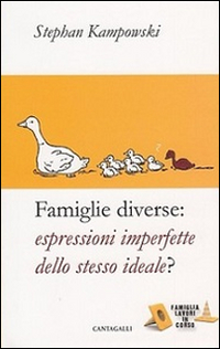 Famiglie diverse. Espressioni imperfette dello stesso ideale? Scarica PDF EPUB
