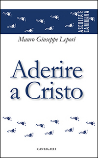 Aderire a Cristo Scarica PDF EPUB
