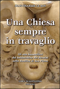 Una Chiesa sempre in travaglio. Gli otto bassorilievi del baldacchino del Bernini nella Basilica di San Pietro Scarica PDF EPUB
