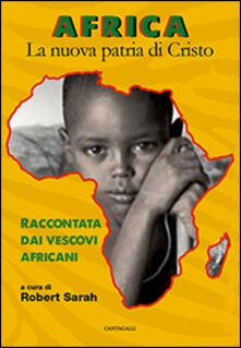 Africa. La nuova patria di Cristo. Raccontata dai vescovi africani.pdf