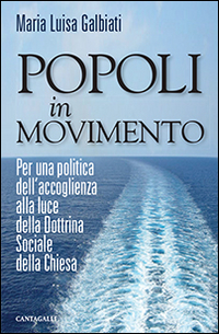 Popoli in movimento. Per una politica dell'accoglienza alla luce della dottrina sociale della Chiesa Scarica PDF EPUB
