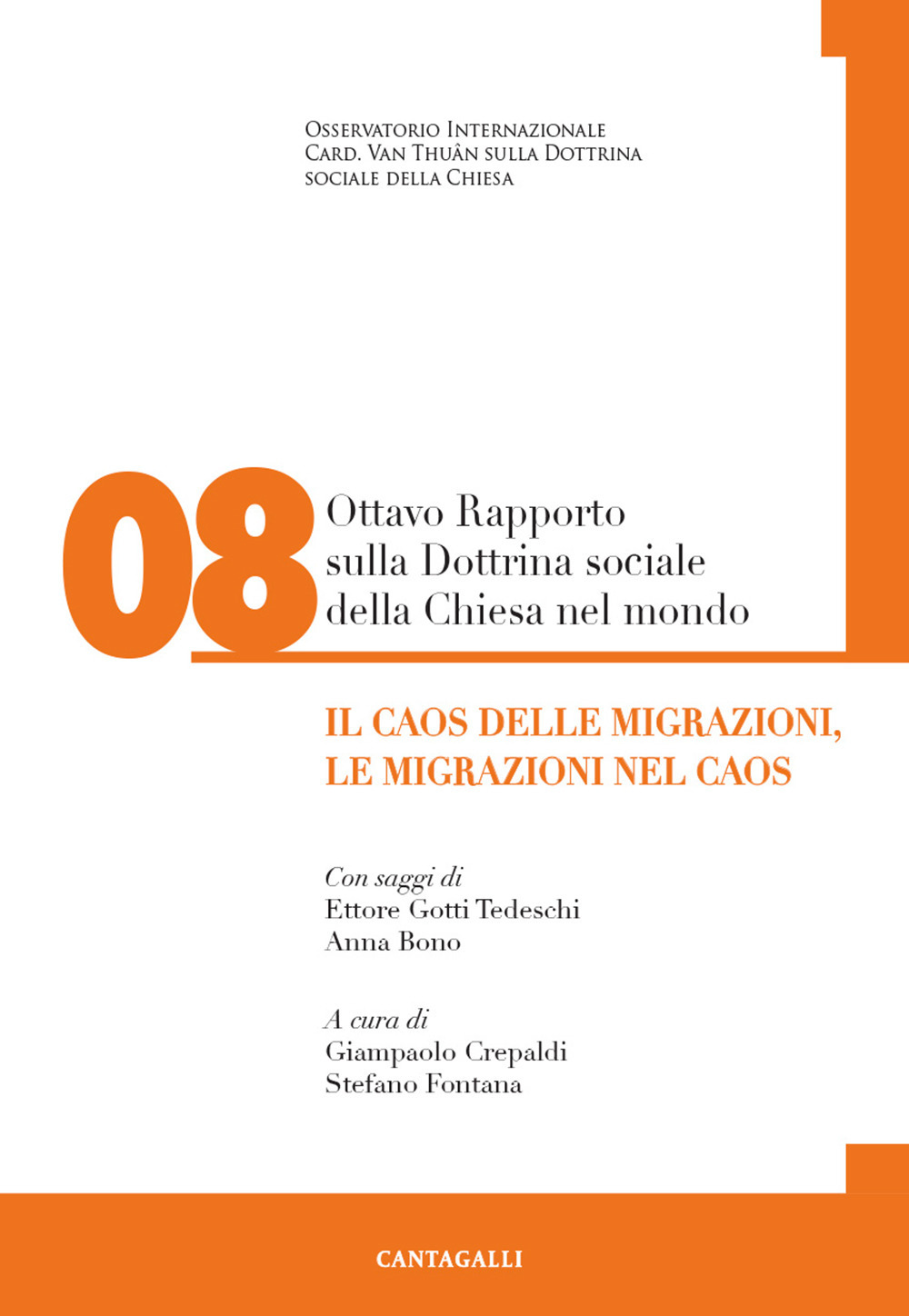 Image of Ottavo rapporto sulla dottrina sociale della Chiesa nel mondo. Vol. 8: caos delle migrazioni, le migrazioni nel caos, Il.
