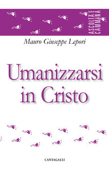 Umanizzarsi in Cristo.pdf