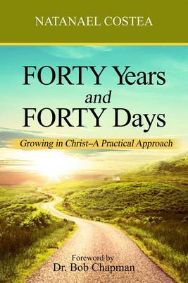 Forty years and forty days. Growing in Christ. A practical approach Scarica PDF EPUB
