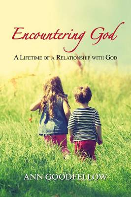 Encountering god. A lifetime of a relationship with god Scarica PDF EPUB
