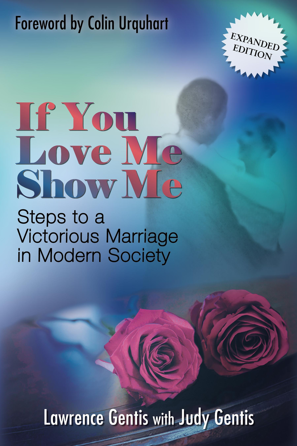 If you love me show me. Steps to a victorious marriage in modern society Scarica PDF EPUB
