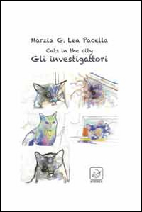 Cats in the city. Gli investigattori Scarica PDF EPUB
