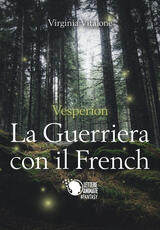 Libro Vesperion. La guerriera con il french Virginia Vitalone