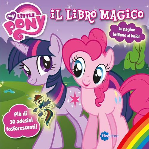Image of Il libro magico. My little pony. Con adesivi
