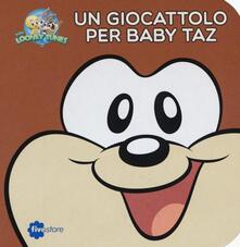 Un giocattolo per Baby Taz. Librottoni.pdf