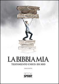 Image of La Bibbia mia. Testamento unico: er mio