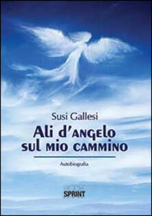 Ali dangelo sul mio cammino.pdf