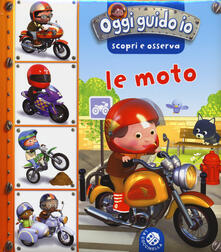 Le moto. Oggi guido io. Scopri e osserva.pdf