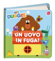 Un uovo in fuga! Hey Duggee. Ediz. a colori.pdf