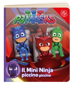 Il Mini Ninja Piccino Piccino Pj Masks Ediz A Colori Libro La Coccinella Ibs