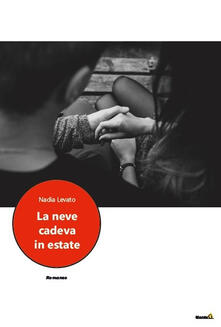 La neve cadeva in estate.pdf