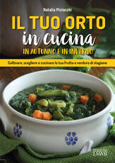 Libro Il tuo orto in cucina in autunno e in inverno Natalia Piciocchi