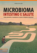 Libro Microbioma. Intestino e salute. Come prevenire, riconoscere e curare le disbiosi intestinali Fabio Piccini