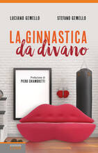 Libro La ginnastica da divano Luciano Gemello Stefano Gemello