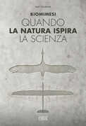 Libro Biomimesi. Quando la natura ispira la scienza Mat Fournier