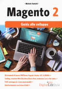 Libro Magento 2. Guida allo sviluppo Michele Fantetti