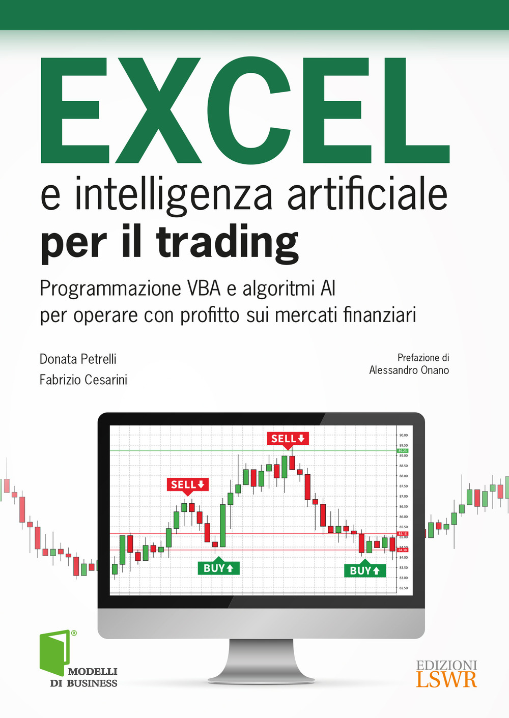 Image of Excel e intelligenza artificiale per il trading. Programmazione VBA e algoritmi AI per operare con profitto sui mercati finanziari