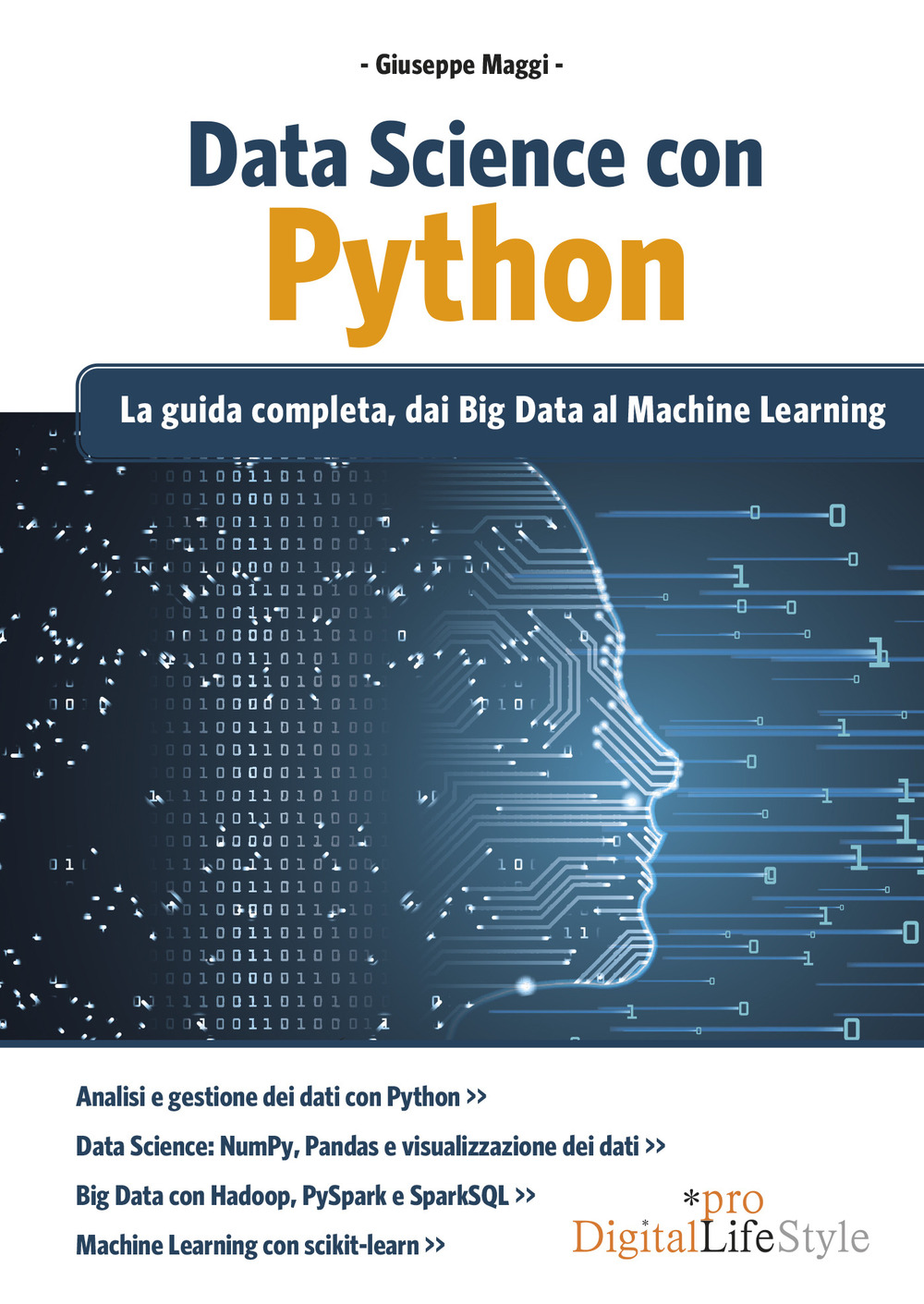Image of Data Science con Python. La guida completa, dai Big Data al Machine Learning