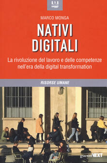 Nativi digitali. La rivoluzione del lavoro e delle competenze nellera della digital transformation.pdf