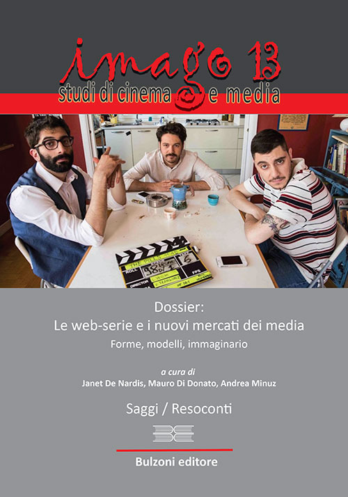 Image of Imago. Studi di cinema e media. Vol. 13: Dossier: le web-serie e i nuovi mercati dei media.