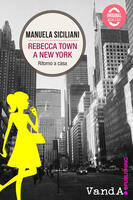  Rebecca Town a New York. Ritorno a casa